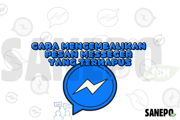 Cara Mengembalikan Pesan Messeger Yang Terhapus di Android 2025