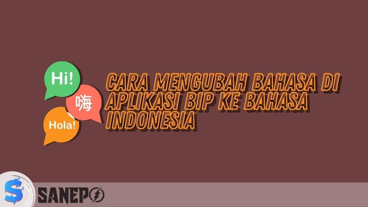 Cara Mengubah Bahasa di Aplikasi BiP ke Bahasa Indonesia Terbaru