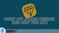 Pocket APK: Aplikasi Penghasil Uang Mirip Toko Kaya