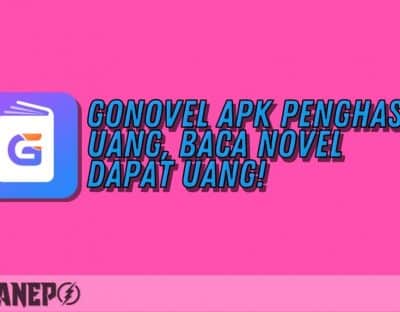 GoNovel APK Penghasil Uang, Baca Novel dapat Uang!
