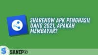 ShareNow APK Penghasil Uang 2021, Apakah Membayar?