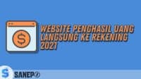 Website Penghasil Uang Langsung ke Rekening 2021