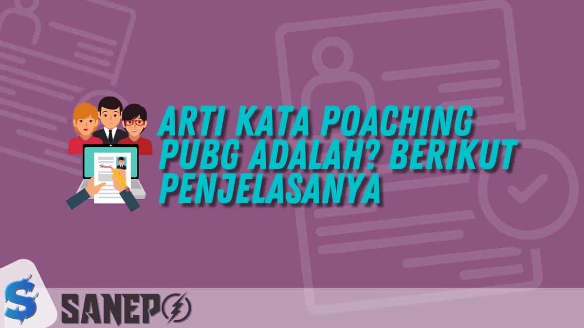 Arti Kata Poaching PUBG Adalah? Berikut Penjelasanya