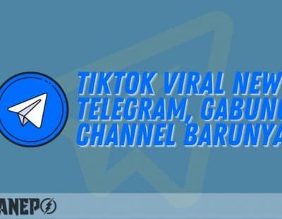 Tiktok Viral New Telegram, Gabung Channel Barunya!