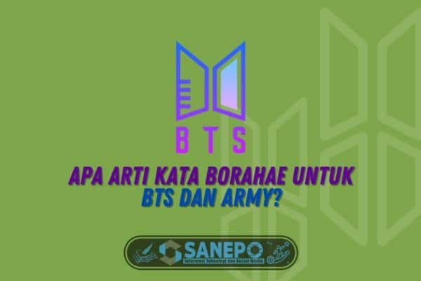 Apa Arti Kata Borahae untuk BTS dan ARMY?