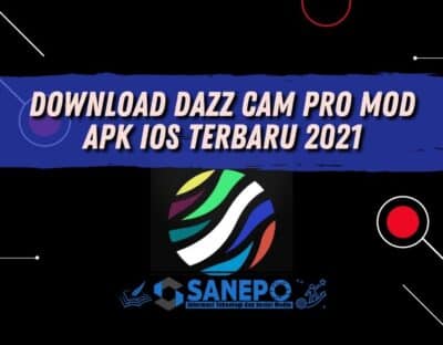 Download Dazz Cam Pro Mod Apk iOS Terbaru 2021