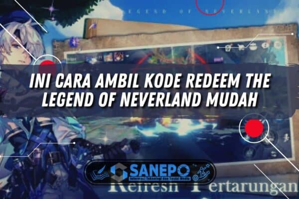 Ini Cara Ambil Kode Redeem The Legend of Neverland Mudah