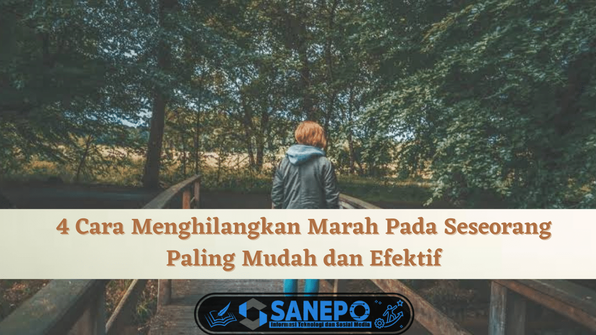 Cara Menghilangkan Marah Pada Seseorang