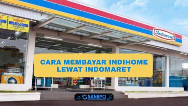 Cara Bayar Indihome Di Indomaret Paling Mudah Dengan 6 Langkah