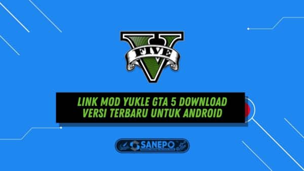 link mod yukle gta 5 download versi terbaru untuk android