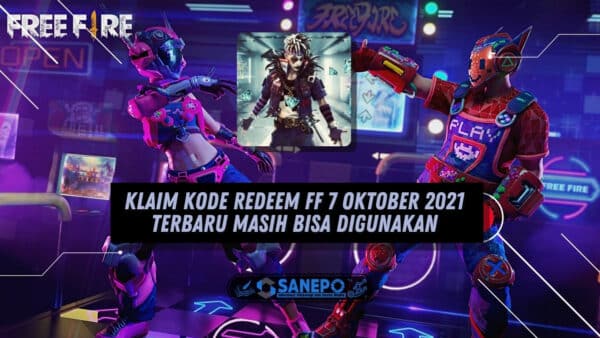 Klaim Kode Redeem FF 7 Oktober 2021 Terbaru Masih Bisa Digunakan