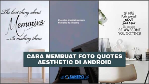 Cara Membuat Quotes Aesthetic Paling Mudah Hanya 8 Langkah Sederhana