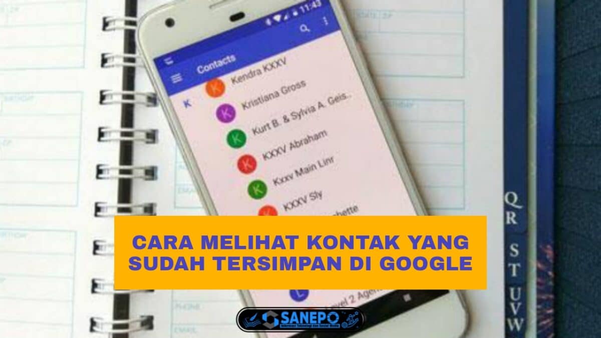 Cara Melihat Kontak Yang Tersimpan Di Google Paling Mudah Hanya 6 Langkah