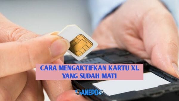 2 Cara Aktifkan Kartu XL Yang Sudah Mati, Secara Offline Atau Online