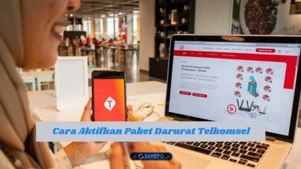 2 Cara Aktifkan Paket Darurat Telkomsel, Mudah Dan Cepat
