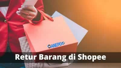 cara retur barang di Shopee yang sudah diterima