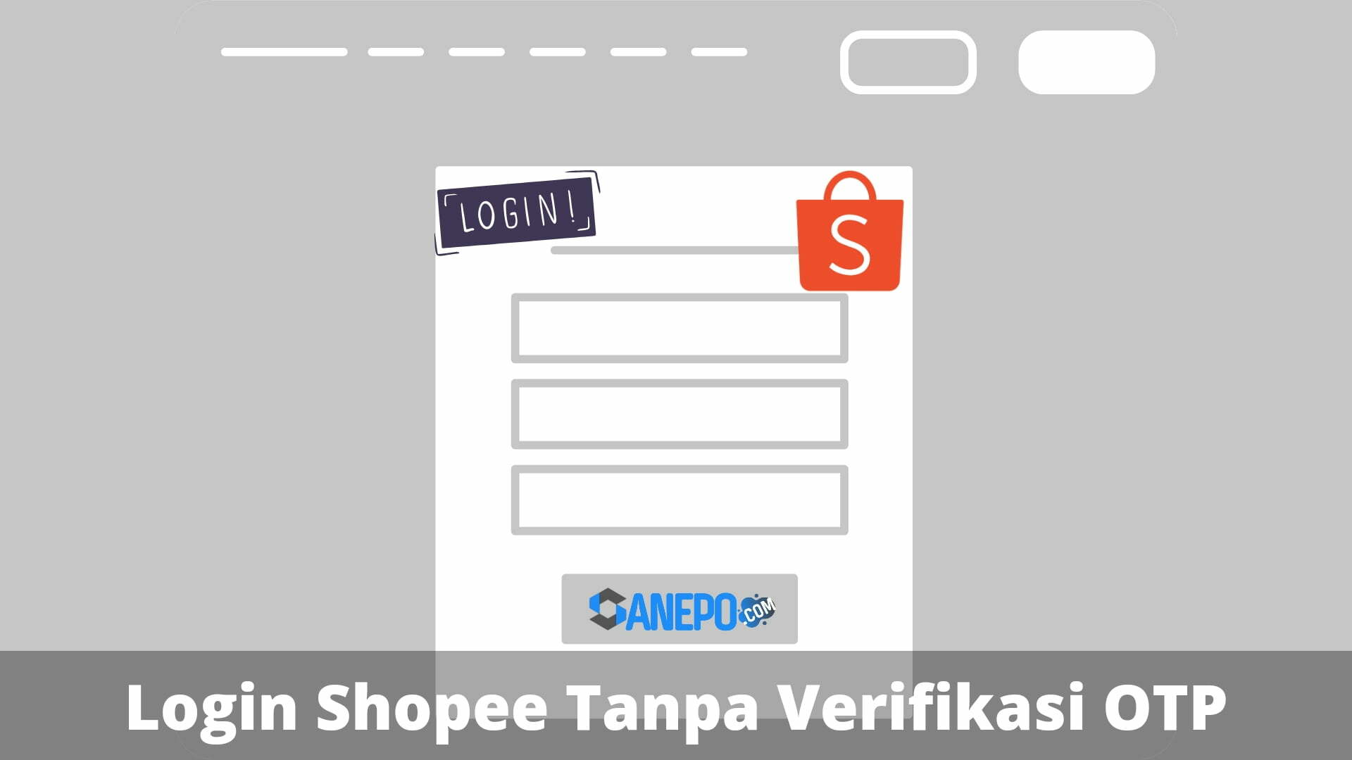 Cara Login Shopee Tanpa Verifikasi OTP