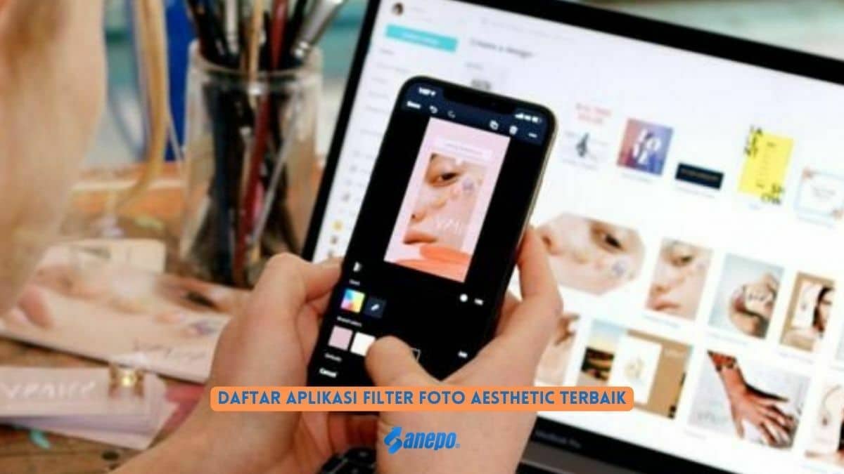 Daftar Aplikasi Filter Foto Aesthetic Terbaik