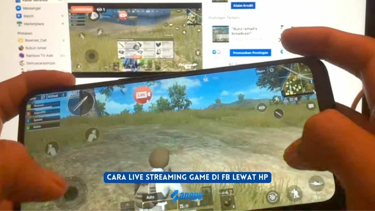 Cara Live Streaming Game di FB Lewat HP