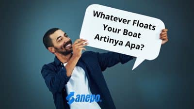 Whatever Floats Your Boat Artinya