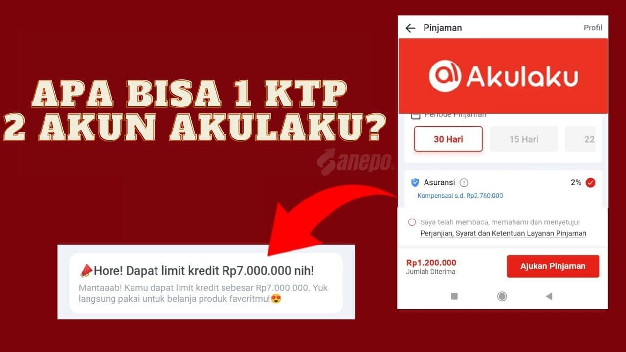 Apa Bisa 1 KTP 2 Akun Akulaku? Ternyata Begini Faktanya!