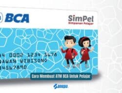 Cara Membuat ATM BCA Untuk Pelajar