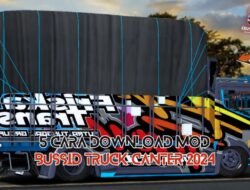 5 Cara Download Mod Bussid Truck Canter 2024