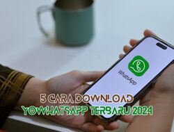 5 Cara Download YoWhatsApp Terbaru 2024