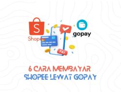 6 Cara Membayar Shopee Lewat GoPay