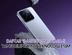 Daftar Smartphone Xiaomi yang Dilengkapi Teknologi eSIM