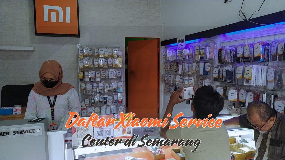 Daftar Xiaomi Service Center di Semarang