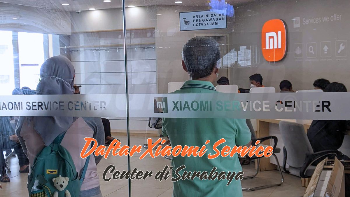Daftar Xiaomi Service Center di Surabaya