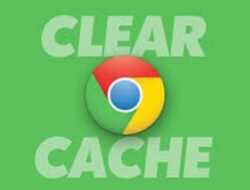 Cara membersihkan cache Chrome.