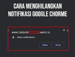 Cara mematikan notifikasi Google Chrome.