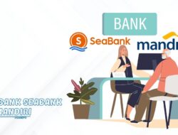 Kode Bank Seabank dari Mandiri Terbaru 2024