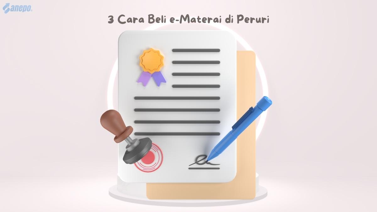3 Cara Beli e-Materai di Peruri