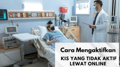 Cara Mengaktifkan KIS yang Tidak Aktif Lewat Online