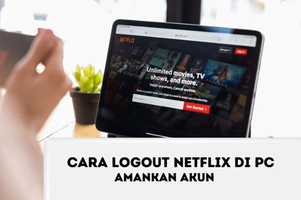 Cara logout Netflix di PC