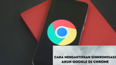 Cara mengaktifkan sinkronisasi akun Google di Chrome