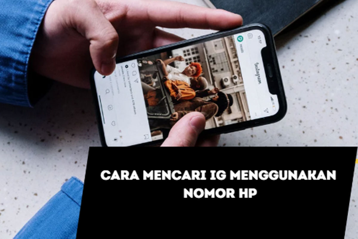 cara mencari IG menggunakan nomor HP