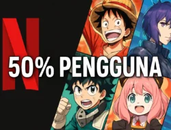 Data Netflix: Separuh Pengguna Global Ternyata Penggemar Anime